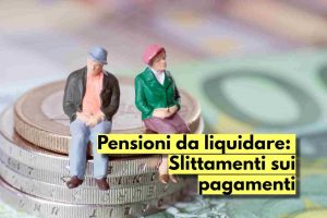 Pagamenti pensioni in ritardo, perfezionamento domanda